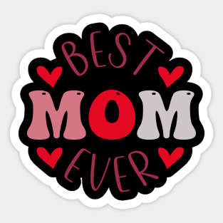 Best Mom Ever Sticker